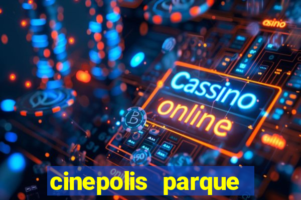 cinepolis parque shopping bahia